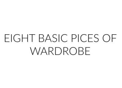 Martyna Kochanowska, czyli do something amazing: EIGHT BASIC PIECES OF WARDROBE 