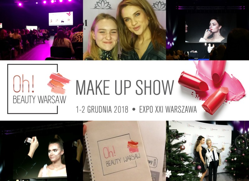 Relacja z targów makijażu "Oh! Beauty Warsaw" #Blogmas4
