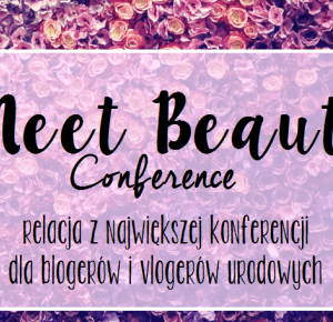 MAZGOO: Z LUBLINA PRZEZ WARSZAWĘ, PARYŻ I BARCELONĘ.... PODSUMOWANIE II KONFERENCJI MEET BEAUTY 2016