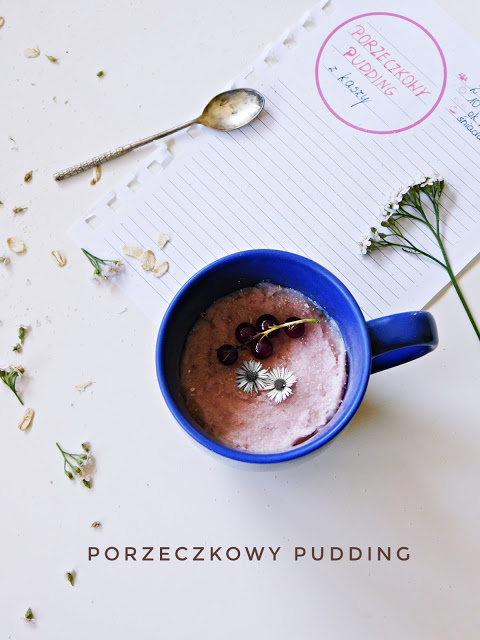 PORZECZKOWY PUDDING NA ŚNIADANIE LUB DESER <3