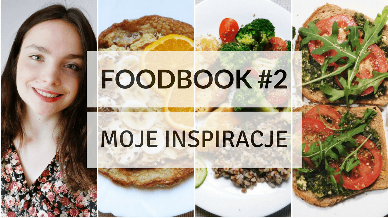 FOODBOOK #2 - Co jem w ciągu dnia? 