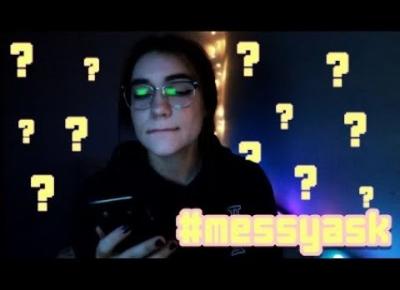 nieuporządkowane q&a #messyask