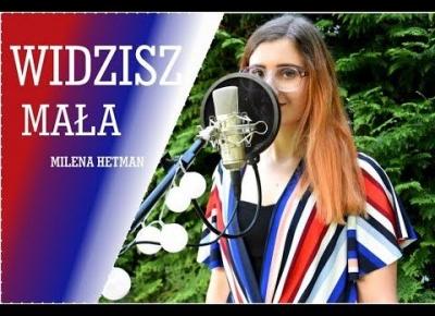 Milena Hetman | Widzisz mała (Agnieszka Osiecka)