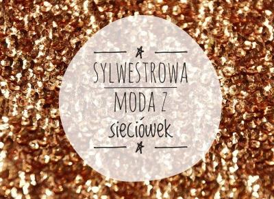 Sukienki sylwestrowe i nie tylko | Hedonisticat