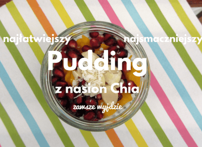 Najłatwiejszy i najsmaczniejszy pudding chia! | Emilia Miller