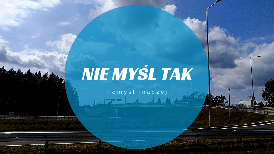 Nie myśl o tym – Mój idealny moment | INSPIRACJE, SENS, ŻYCIE