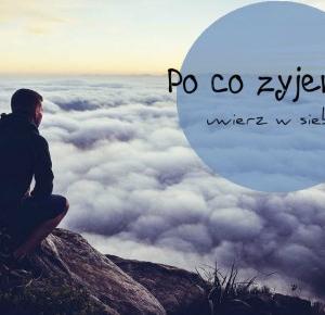 Monia - blog - lifestyle: Po co żyję ?