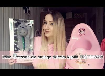 Jakie akcesoria dla mojego dziecka kupiła TEŚCIOWA?!👶