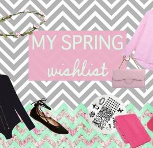 My Spring Wishlist