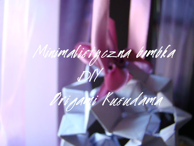 #82 DIY - christmas bauble of paper || DIY - świąteczna bombka z papieru - My Vogue