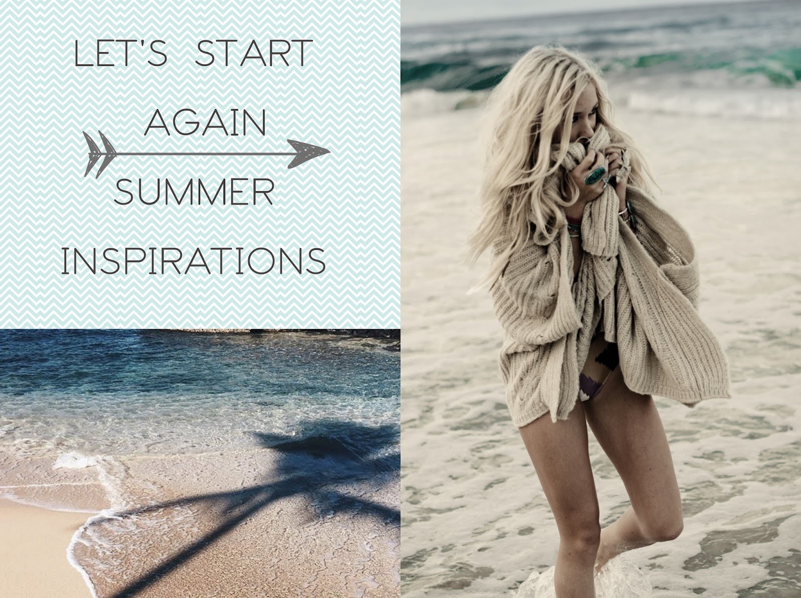 LET'S START AGAIN // SUMMER INSPIRATIONS