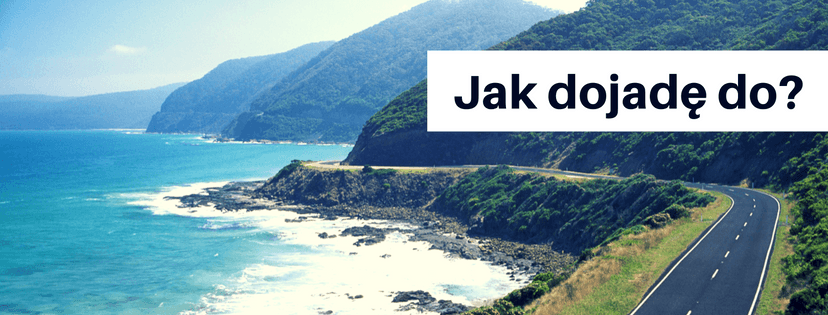 Jak dojadę do?