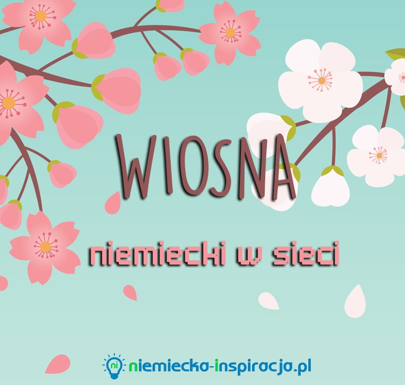 Wiosna - niemiecki w sieci - niemiecka-inspiracja.pl