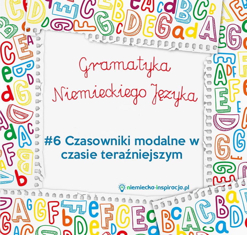 Czasowniki Modalne W Czasie Teraźniejszym | niemiecka-inspiracja.pl