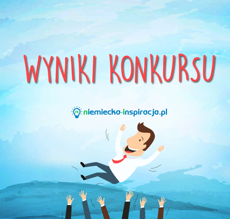 Wyniki konkursu - niemiecka-inspiracja.pl