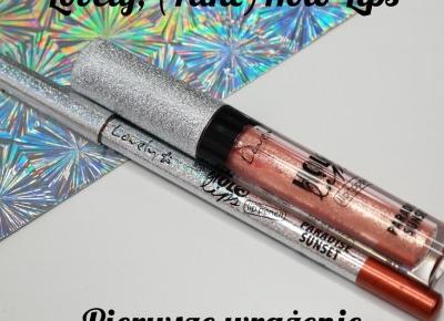 Lovely, (Fake)Holo Lips - pierwsze wrażenie