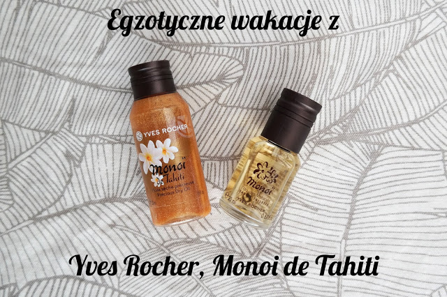 Egzotyczne wakacje z Yves Rocher, Monoi de Tahiti