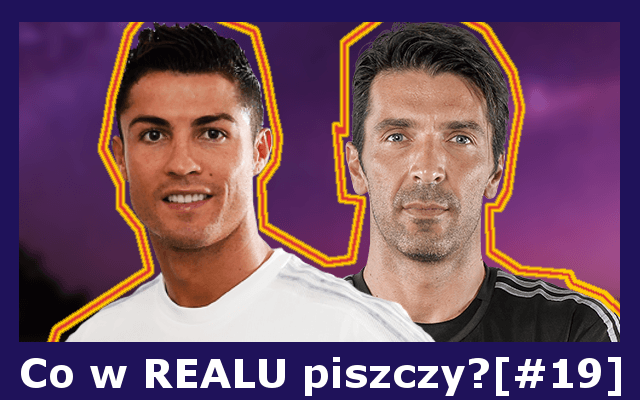 O BOSKI REALU: RONALDO & BUFFON ~ Najlepsze wypowiedzi przed finałem