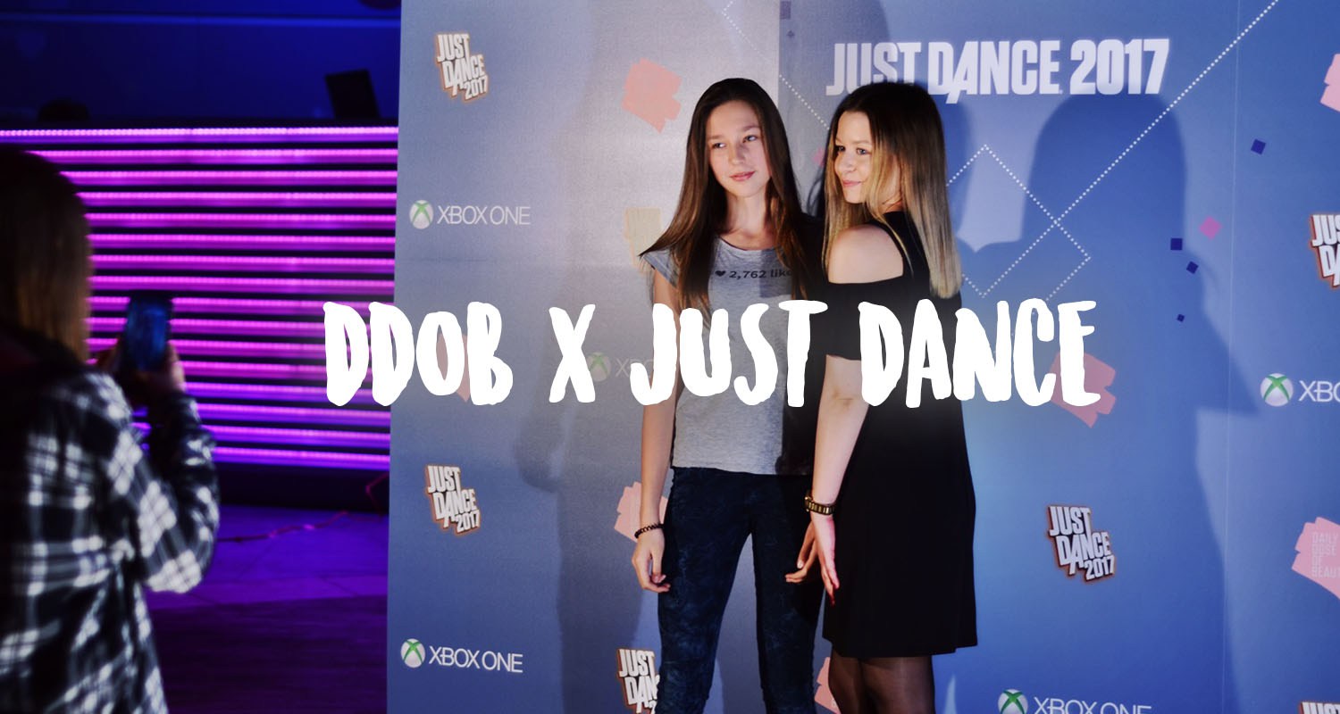 DDOB x Just Dance. Meet-up blogerów i youtuberów • Ola Brzeska