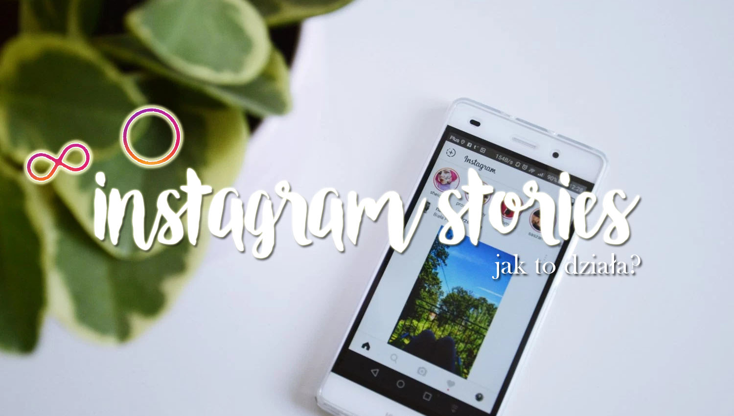 Instagram Stories - poznaj wszystkie funkcje! • Ola Brzeska