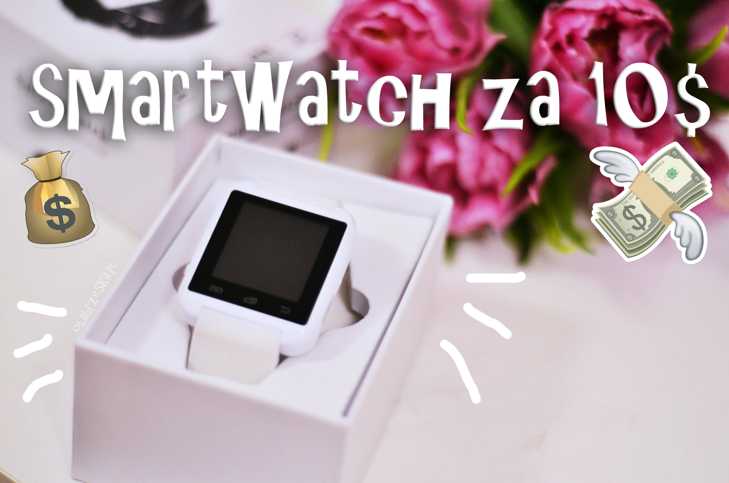 Smartwatch za 10$ – czy warto? – Ola Brzeska