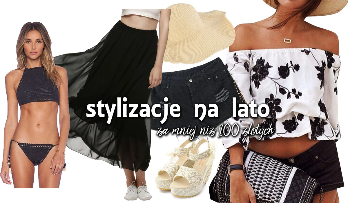 Stylizacje na lato za mniej niż 100 złotych! • Ola Brzeska