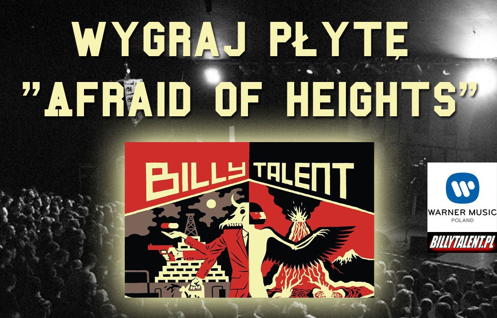 Wygraj płytę „Afraid of Heights”! – BillyTalent.pl