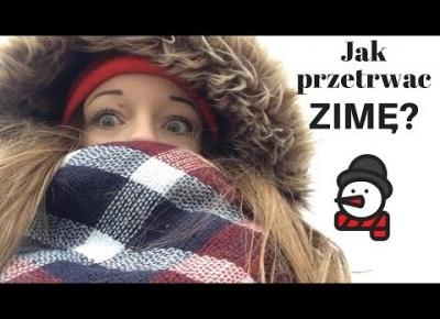 Jak przetrwać zimę? |OMG is that Angie?!