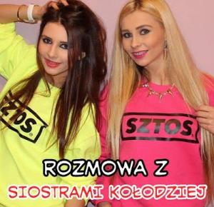 Lifestyle By Patryk Witczuk: Rozmowa z siostrami Kołodziej