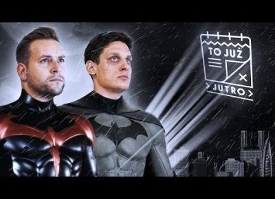 JAK ZOSTAĆ BATMANEM?