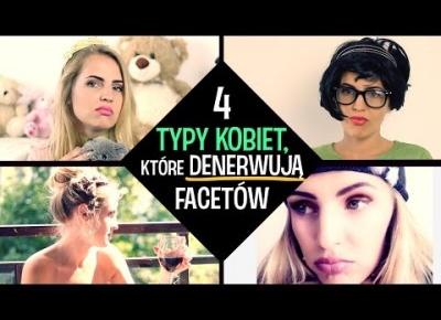 4 typy kobiet, które denerwują facetów