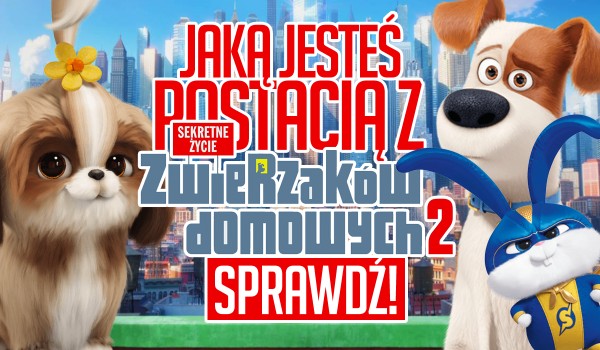 Jaką jesteś postacią z 