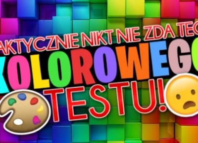 Praktycznie nikt nie zda tego kolorowego testu!