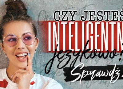 Czy jesteś inteligentny językowo?