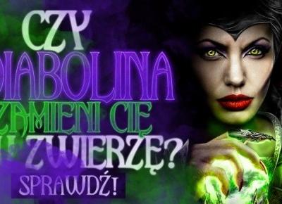 Czy Diabolina zamieni Cię w zwierzę?