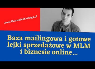 Baza mailingowa i gotowe lejki sprzedażowe w MLM i biznesie online!?