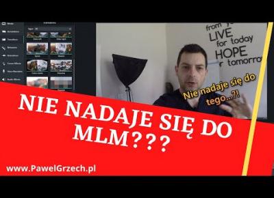 Nie nadaje się do MLM!?