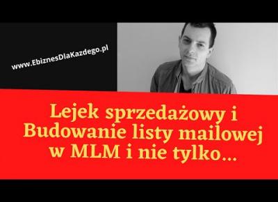 Lejek sprzedażowy i Budowanie listy mailowej  w MLM i nie tylko...