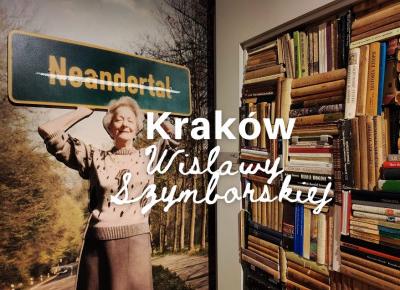 Kraków śladami Wisławy Szymborskiej – spacer literacki (+ mapka!)