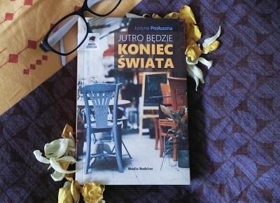 „Jutro będzie koniec świata” | Po drugiej stronie okładki