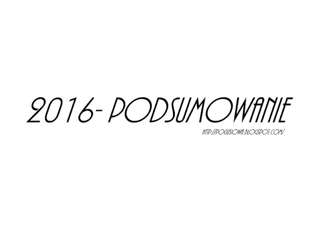 Are you going to leave a path to trace?: Podsumowanie roku 2016