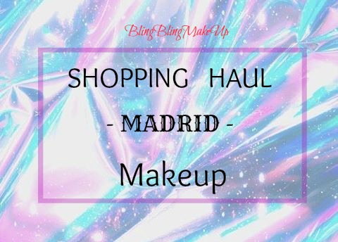 Bling Bling MakeUp: Haul z Madrytu - Kolorówka