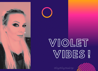 Bling Bling MakeUp: 💜💜💜 Violet Vibration 💜💜💜