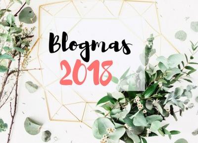 Bling Bling MakeUp: Pomysły na wpisy — Blogmas 2018