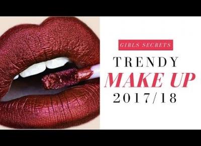 Trendy w Makijażu 2017/18 jesień-zima♥ Make Up Trends