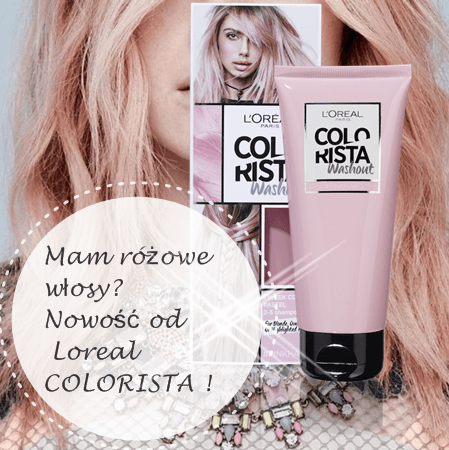 Pastelowe włosy? Testujemy Loreal Colorista! 