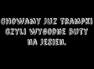 Trampki chowamy do lata, czyli wygodne buty na jesień! - Puszczykowsky Blog.