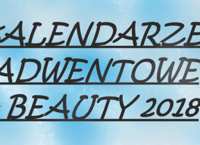 KALENDARZE ADWENTOWE - BEAUTY 2018