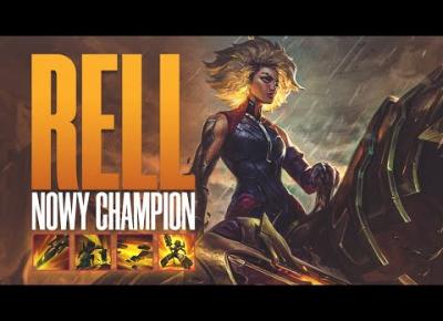 RELL - NOWY CHAMPION W LEAGUE OF LEGENDS