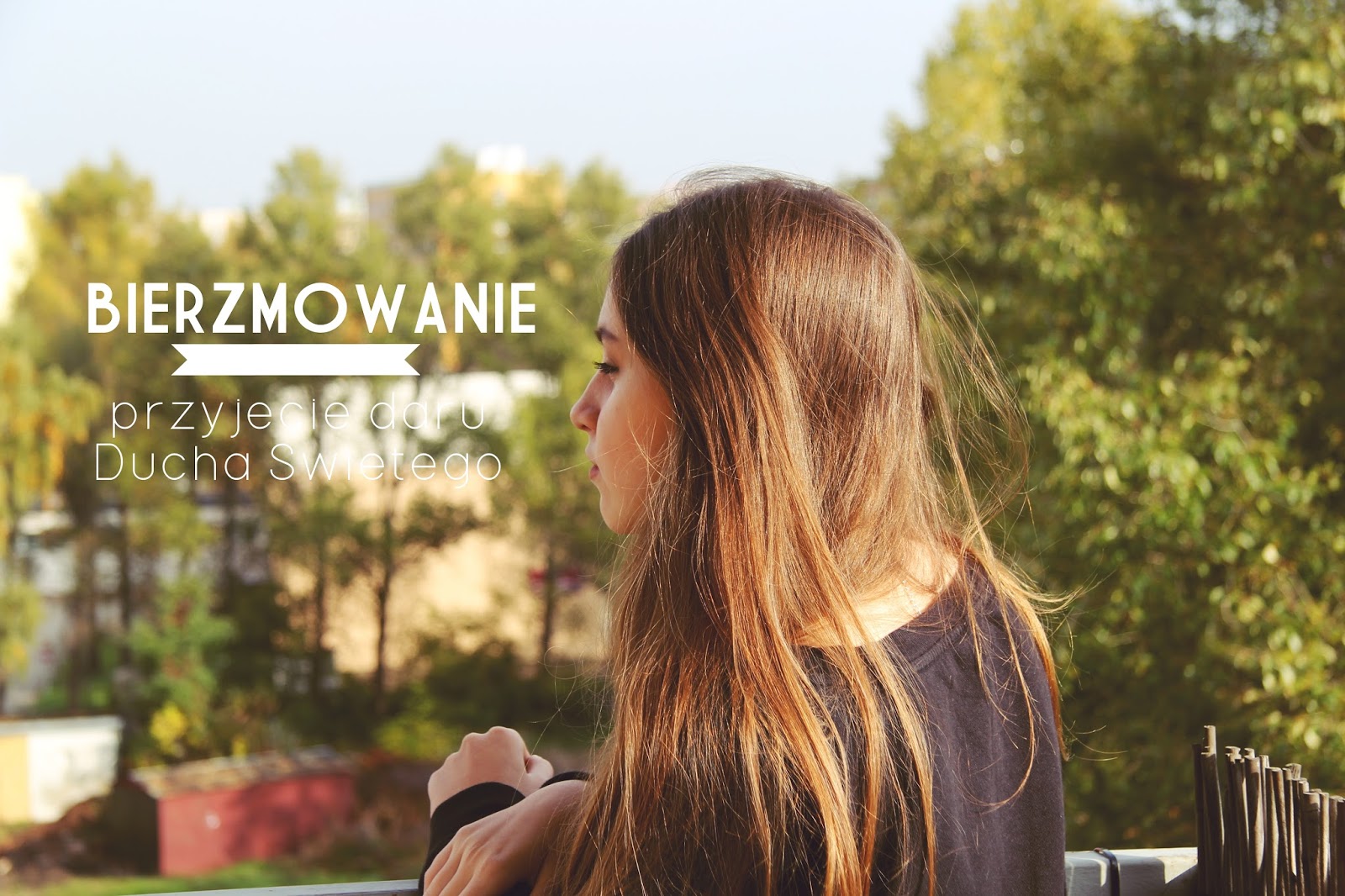 BIERZMOWANIE - Jessica Słoniewska Blog